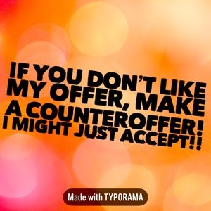Make a counteroffer!